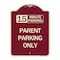 Signmission 15 Minute Parking Parent Parking Heavy-Gauge Aluminum Architectural Sign, 24" x 18", BU-1824-24595 A-DES-BU-1824-24595 - alternate 1